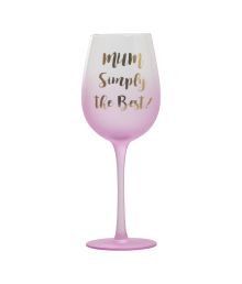 Vinglas Mum simply the best