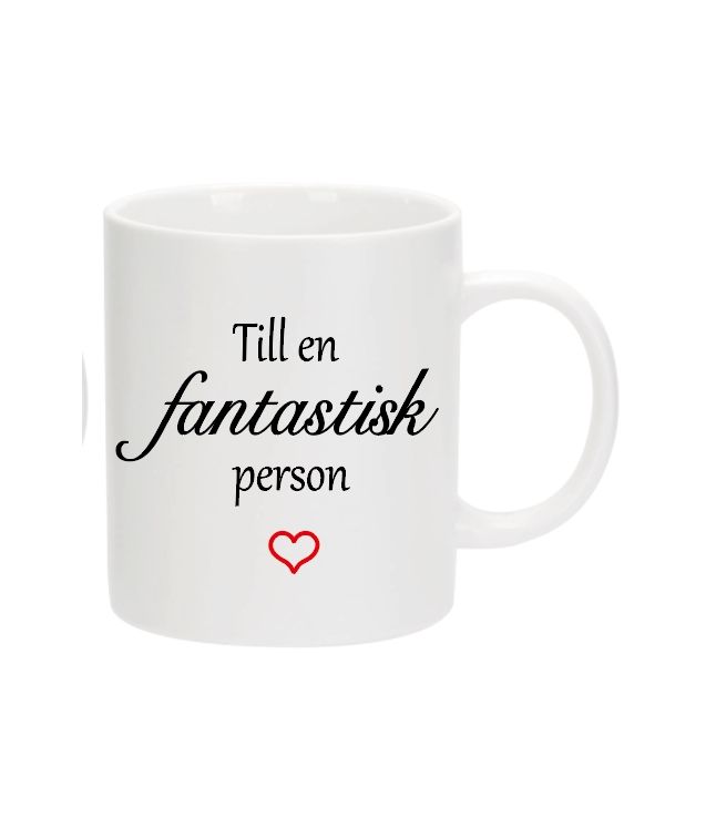 Krus Till en fantastisk person