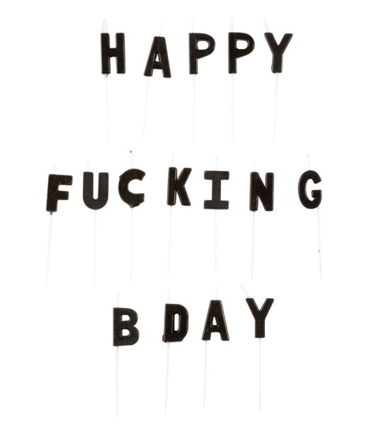 Happy Fucking Bday kagelys
